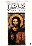 Jesus Through the Centuries